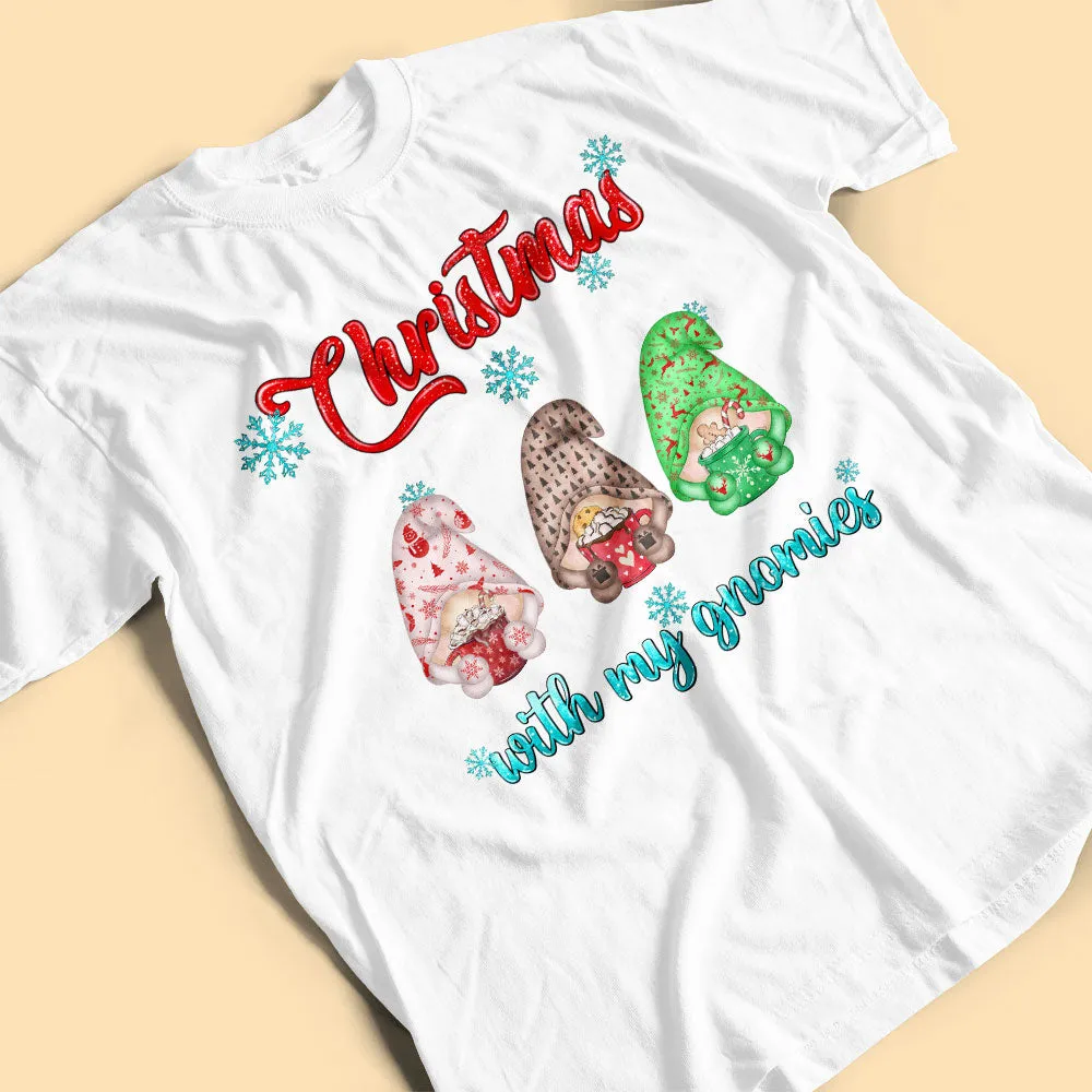 Christmas With My Gnomies Custom Christmas Shirts For Family